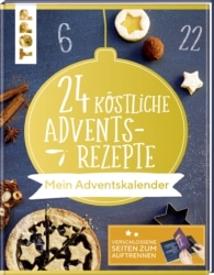 24 köstliche Adventsrezepte